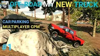 Off-road with my new modified Ford truck ~ Car parking multiplayer gameplay 