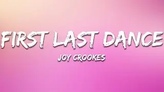 Joy Crookes - First Last Dance (Lyrics)