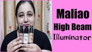 Maliao High Beam Liquid Illuminator | High Beam illuminator | Illuminator | Illuminator Makeup Base