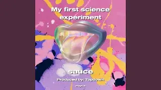 My first science experiment