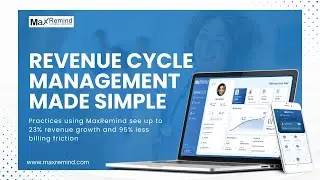 MaxRemind Revenue Cycle Management: Streamline Your Clinic&rsquo;s Billing & Collections