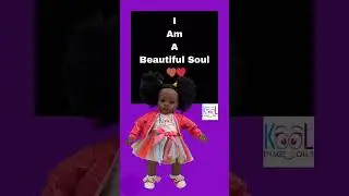 Beautiful Souls with Shining Hearts ~ Kool Image Dolls Affirmation With Zuri