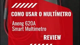 Como usar o mult&iacute;metro Aneng 620A