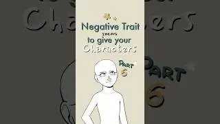negative traits to give your characters, part 5! #writing #characters #originalcharacter #oc