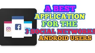 ALL SOCIAL NETWORKS IN ONE APPLICATION || IN TELUGU || BY INDIAN TELUGU TECH&UNBOXER