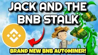 Jack And The BNB Stalk Review (EARN 1-5% DAILY!!) | Jack And The BNB Stalk Miner LAUNCHING TODAY!!