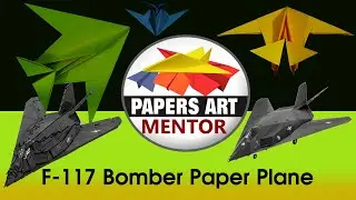 How to make Amazing F-117 Bomber Paper Airplane Origami Fast Fly Long Distance