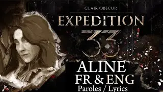 ALINE - [FR/ENG] Paroles & Lyrics Translation from Clair Obscur : Expedition 33 Soundtrack