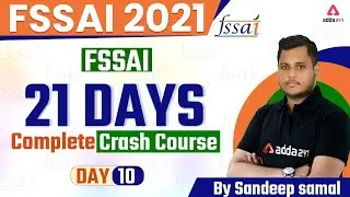 FSSAI Recruitment 2021 | FSSAI 21 Days Crash Course | Day 10 By Sandeep samal