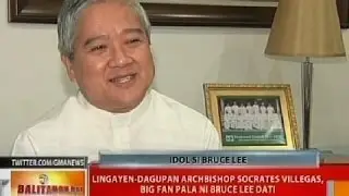 BT: Lingayen-Dagupan Archbishop Socrates Villages, big fan pala ni Bruce Lee dati