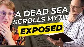 Do the Dead Sea Scrolls Actually Prove the Bible Never Changed?