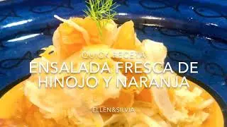 ENSALADA FRESCA DE HINOJO Y NARANJA
