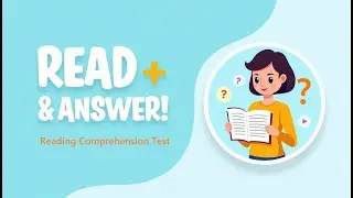 Reading Comprehension Test 📖 | Answer the Question Correctly!
