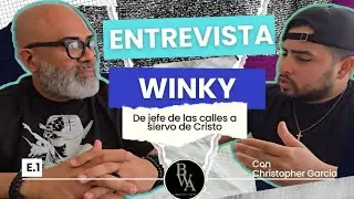 Ep.1 Winky de jefe de la calles a siervo de Cristo