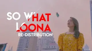 LOONA | SO WHAT [Line Re-Distribution]