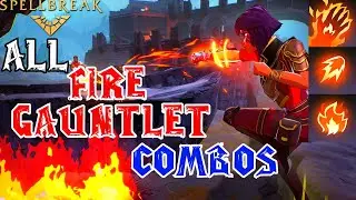 Spellbreak - Fire Gauntlet All Combos!