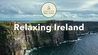 Relaxing Ireland | Meditation Ireland