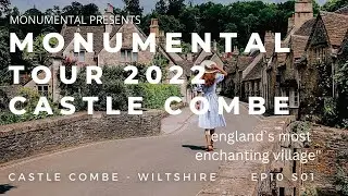 Castle Combe Village - Wiltshire  - Iconic Tv Location - Monumental Tour 2022 E10 S01