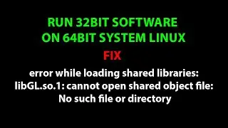 LINUX: error while loading shared libraries: libGL.so.1: cannot open shared object file