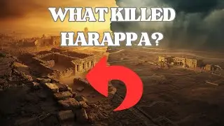 Why Harappa Disappeared | The Mysterious Fall of the Indus Valley Civilization