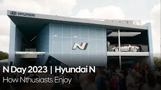 How Nthusiasts Enjoy l N Day 2023 l Hyundai N