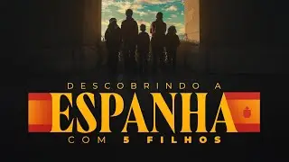 Descobrindo a Espanha. Com meus 5 filhos. Cartões postais de uma viagem inesquecível