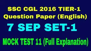 SSC CGL 2016 TIER-1 ENGLISH  QUESTION PAPERS   II mock 11  II 7 Sep SET-1st