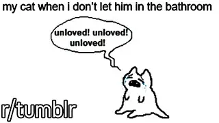 r/tumblr | Unloved! Unloved! Unloved!