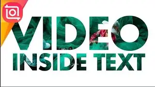 How to Create Text Masking Intro - Video Inside Text (InShot Tutorial)