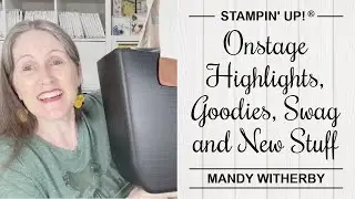 Onstage Highlights, Goodies, Swag and New Stuff | Stampin' Up!&reg;