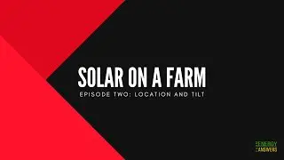 Solar On A Farm: Location and Tilt