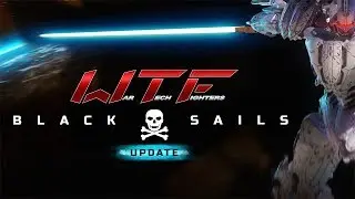 War Tech Fighters - Black Sails Update Trailer