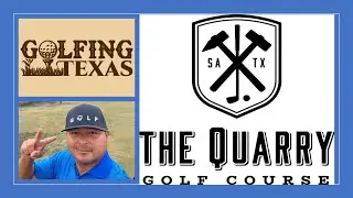 @GolfingTexas, The (New) Quarry Golf Course