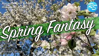 Spring Blossom Fantasy -  Inspirations Felt Piano and Cinematic Strings by Roman Spivak