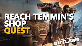 Reach Temmin's shop Star Wars Outlaws Legacy