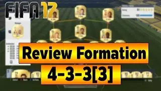 FIFA 17 รีวิวแผน Review Formation and Tactics 4-3-3[3] โยนบอล ทะลุช่อง ข้ามหัว