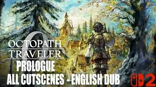 OCTOPATH TRAVELER 0 Prologue - ALL CUTSCENES