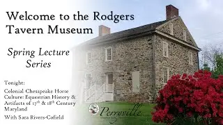 Colonial Chesapeake Horse Culture: Equestrian History & Artifacts of 17th- & 18th Century Maryland