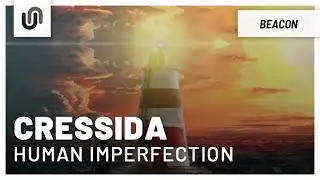 Cressida - Human Imperfection