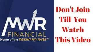 MWR Financial Don't Join Till You Watch This Video