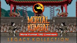 Mortal Kombat Legacy Kollection: MK (1992) Livestream