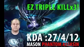 MASON PHANTOM ASSASSIN CRAZY 20KILLS!!!