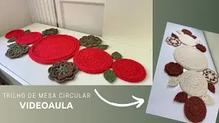 TRILHO DE MESA CIRCULAR/Videoaula completa/Por Mirian  Lima