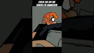 Aw shucks v3 #fnf #fridaynightfunkin #animation #fnfmod #music #mid #awshucks #shucks #art