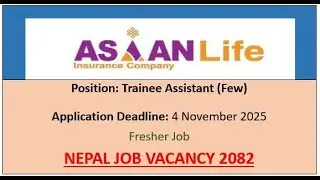 Asian Life Insurance Company for Trainee Assistant, Nepal Job Vacancy 2082, Fresher& Latest Job,