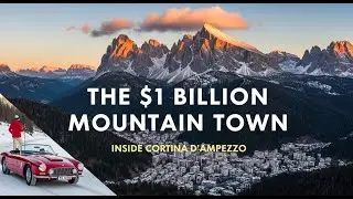 The Most Luxurious Town in the Alps: Inside Cortina d'Ampezzo (Full Documentary)