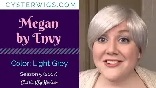 CysterWigs Wig Review: Megan by Envy, Color: Light Grey  [S5E422 2017]
