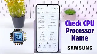 How to Check CPU/Processor Name on Samsung Phone &ndash; Step-by-Step