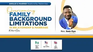 Relationship Masterclass |  @RevSamOye​