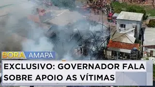EXCLUSIVO: Governador do Amap&aacute; relata a&ccedil;&otilde;es de apoio as v&iacute;timas do grande inc&ecirc;ndio na Zona Sul